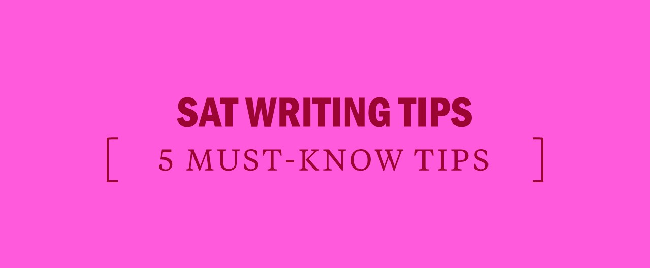 5 SAT writing tips