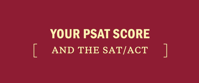 what-your-psat-score-means-for-the-act-or-sat-scoring-good