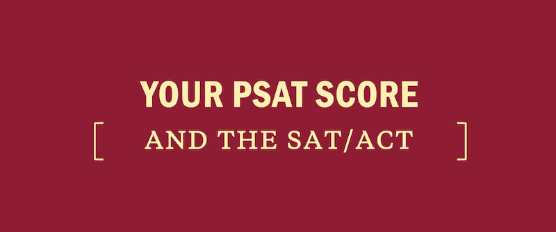 What Does Your PSAT Score Mean For The SAT Or ACT Kaplan Test Prep