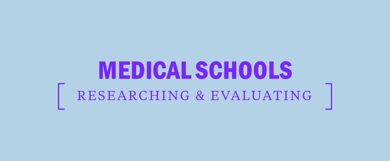 Researching and evaluating medical schools