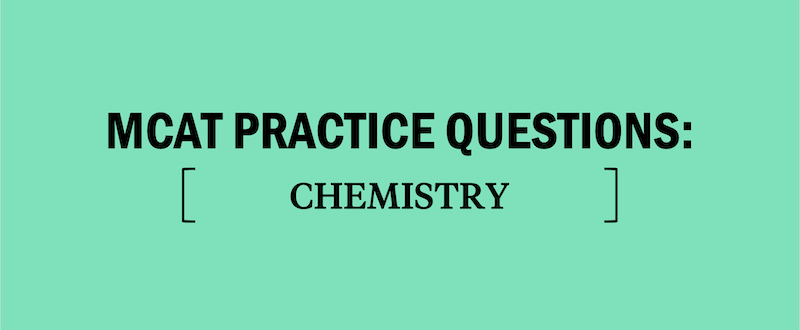 mcat-practice-questions-chemistry-chem