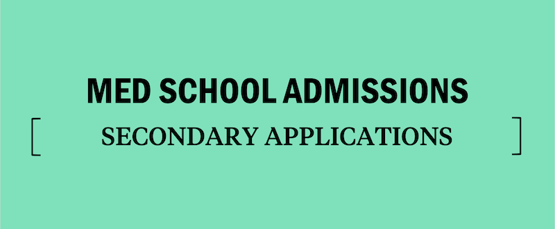 medical-school-applications-secondary-applications-applying-to-med-school