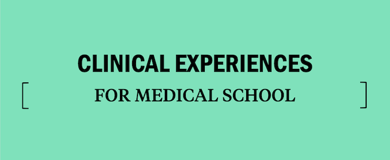 What Is Considered Clinical Experience For Med School