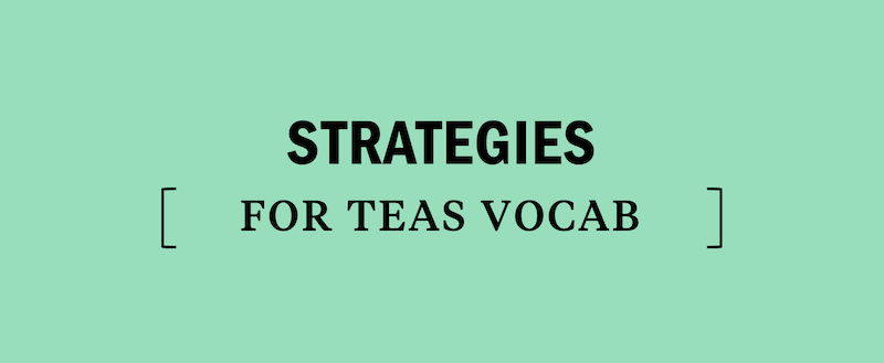 ATI TEAS Vocabulary Strategies