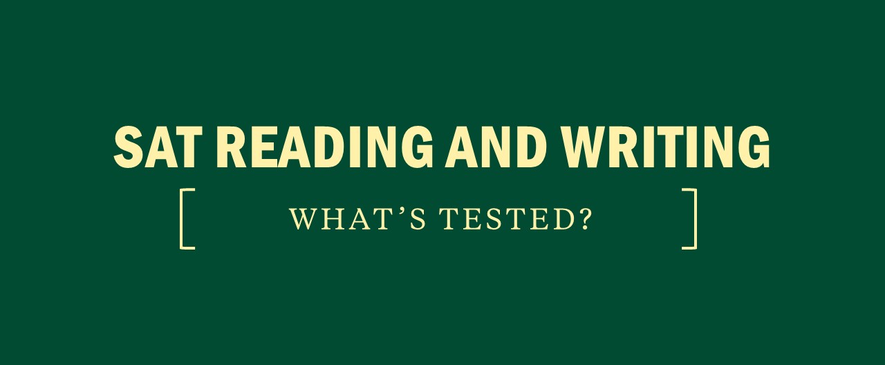 What is tested on the SAT reading and writing section