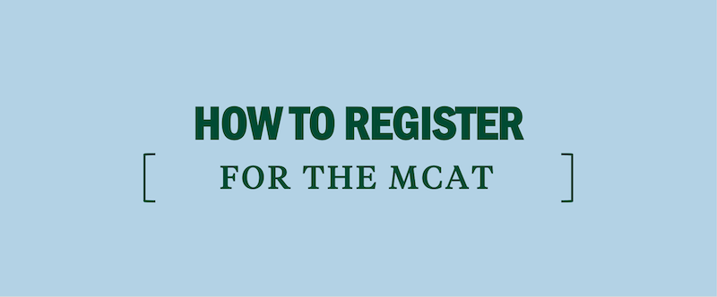 how-to-register-for-the-mcat-take-the-mcat