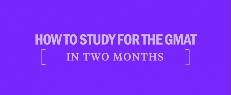 how-to-study-for-the-gmat-in-2-months-kaplan-test-prep