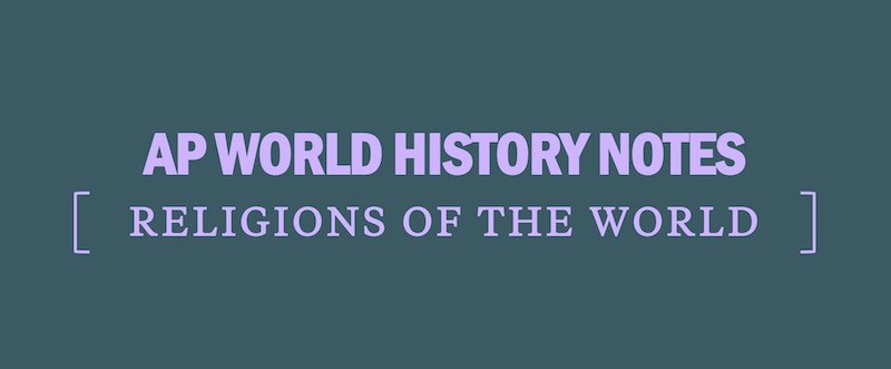 ap-world-history-modern-notes-religions-of-the-world-apwhm-apwh