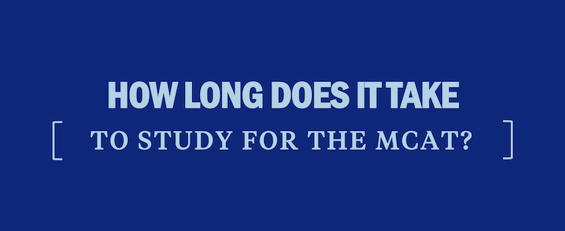 how-long-does-it-take-study-for-mcat