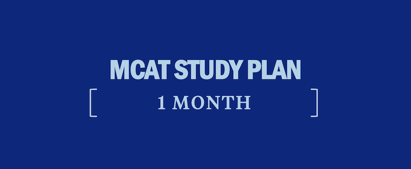 mcat-study-plan-1-month-how-to-study-for-the-mcat