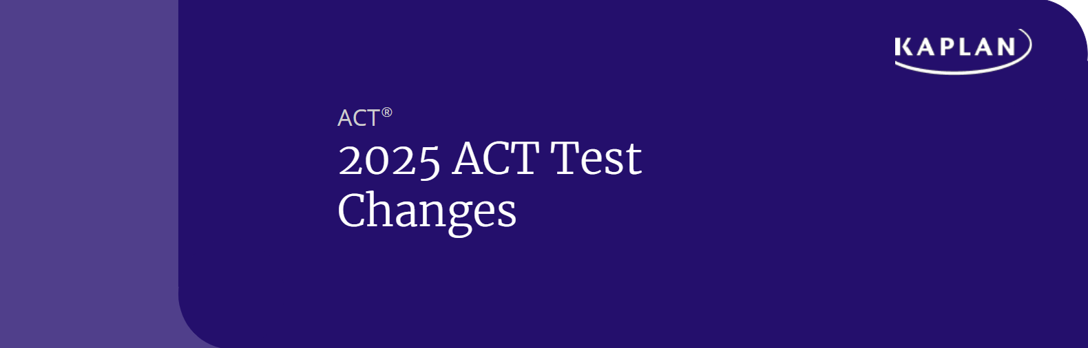 2025 ACT Test Changes