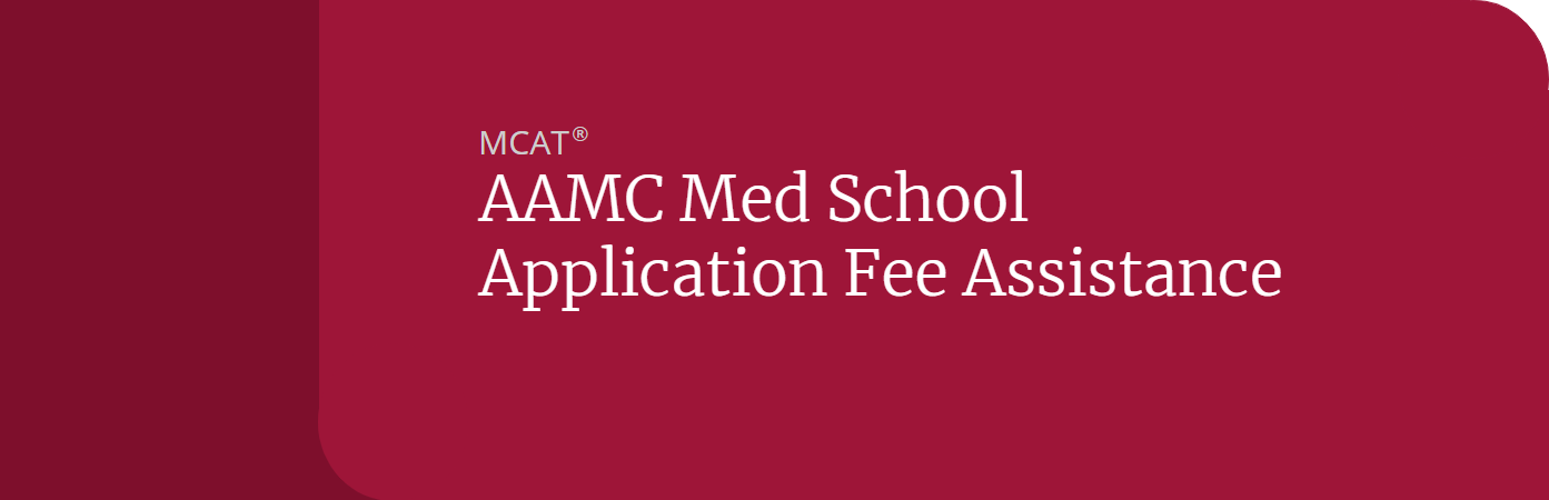 AAMC Med School Application Fee Assistance
