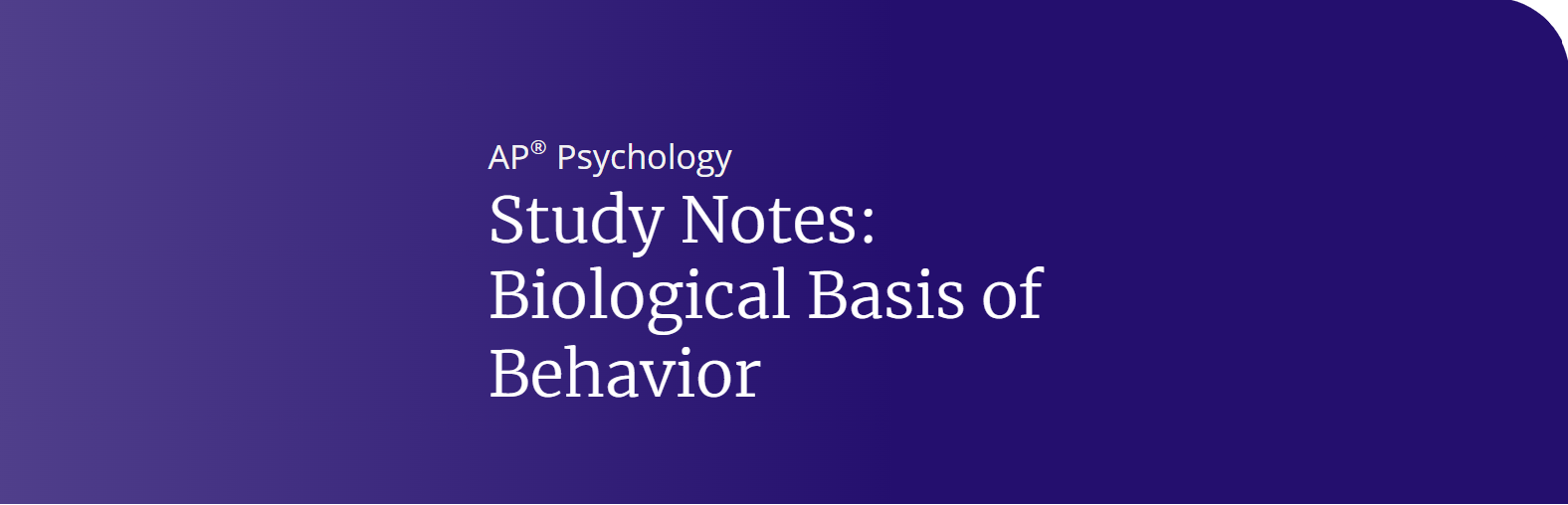 Biological Basis of Behavior Notes