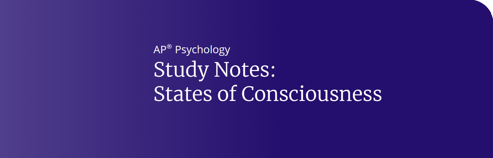 AP Psychology: States of Consciousness Notes