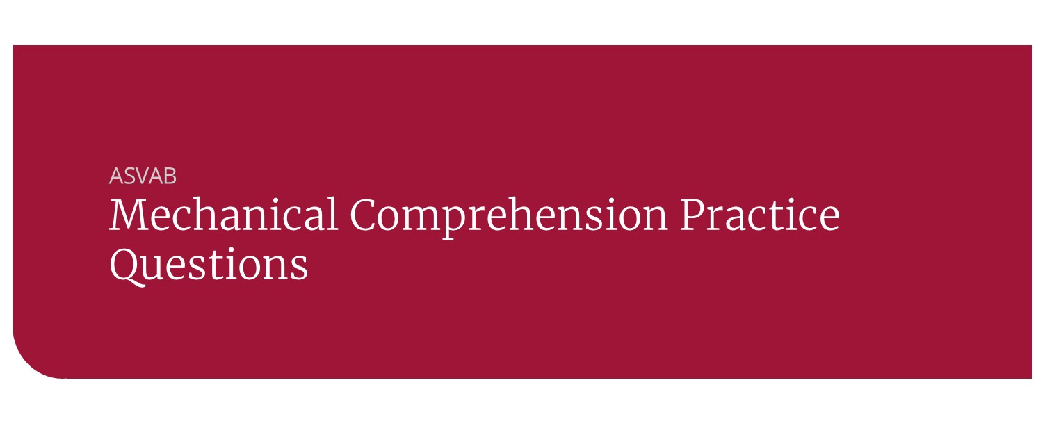 ASVAB Mechanical Comprehension Practice Questions