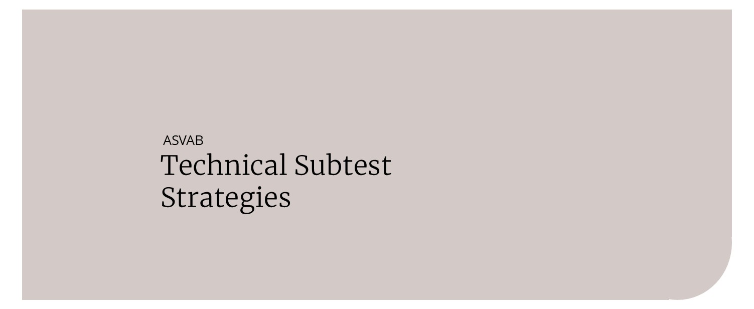 ASVAB Technical Subtest Strategies