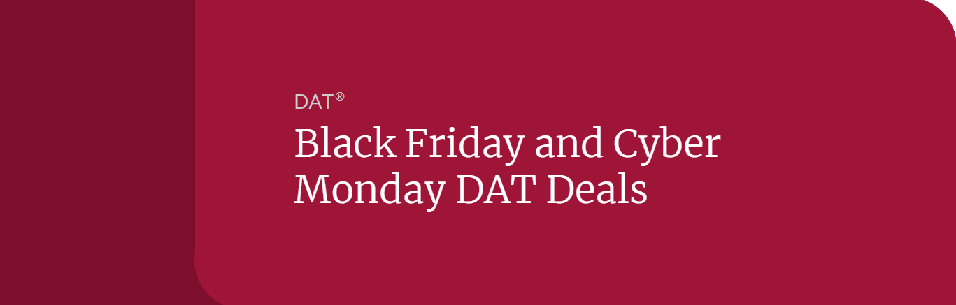 Black Friday and Cyber Monday DAT Deals