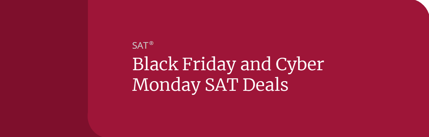 Black Friday and Cyber Monday SAT Deals