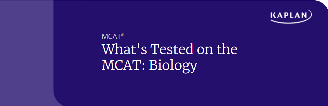 What's Tested on the MCAT: Biology