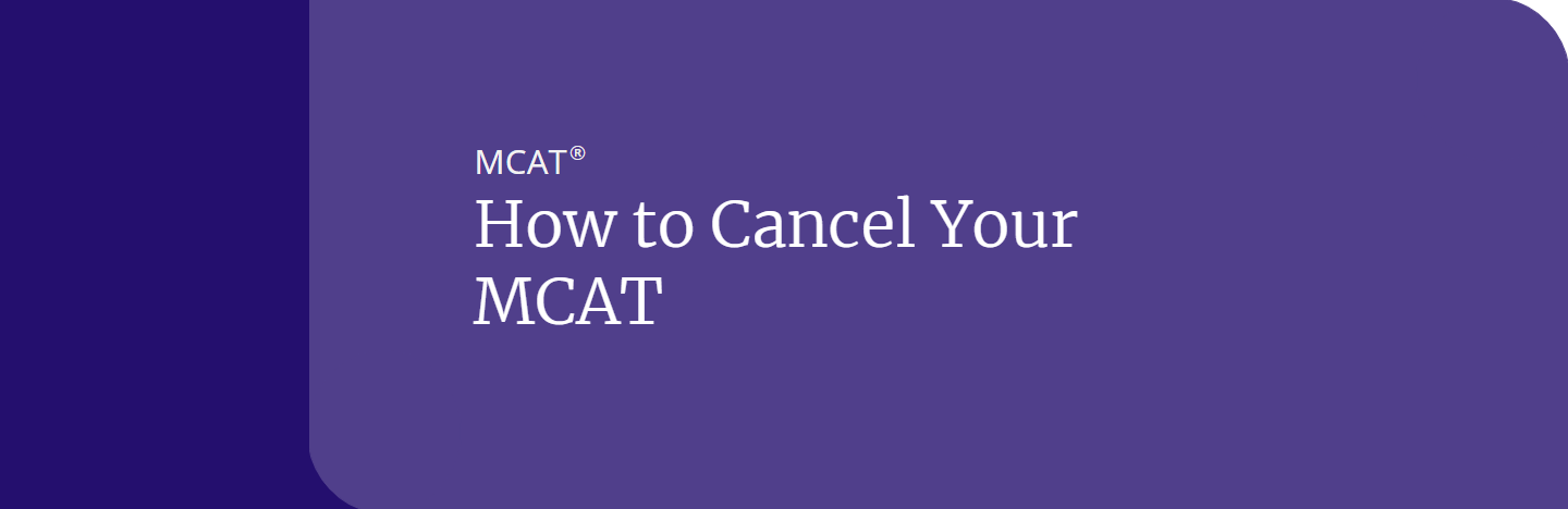 How to Cancel Your MCAT