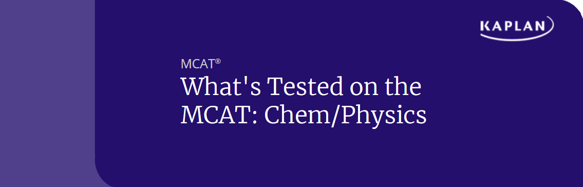 What's Tested on the MCAT: Chem/Physics