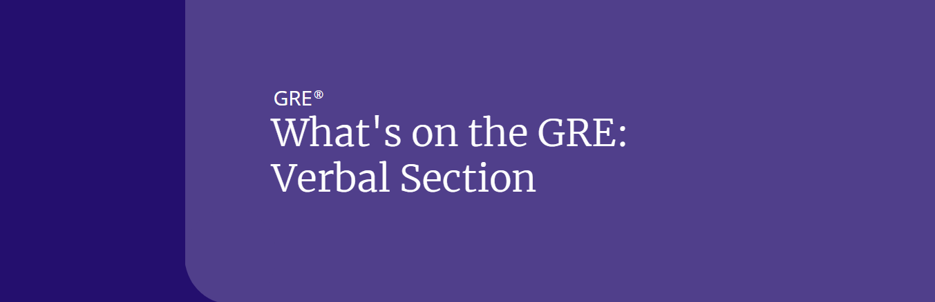 What's on the GRE: Verbal Section