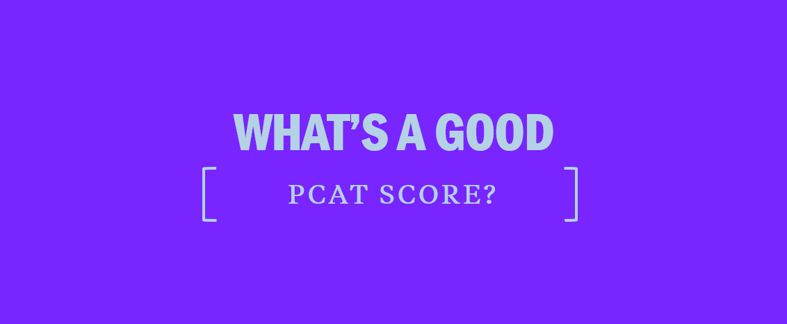 What's a Good PCAT Score?