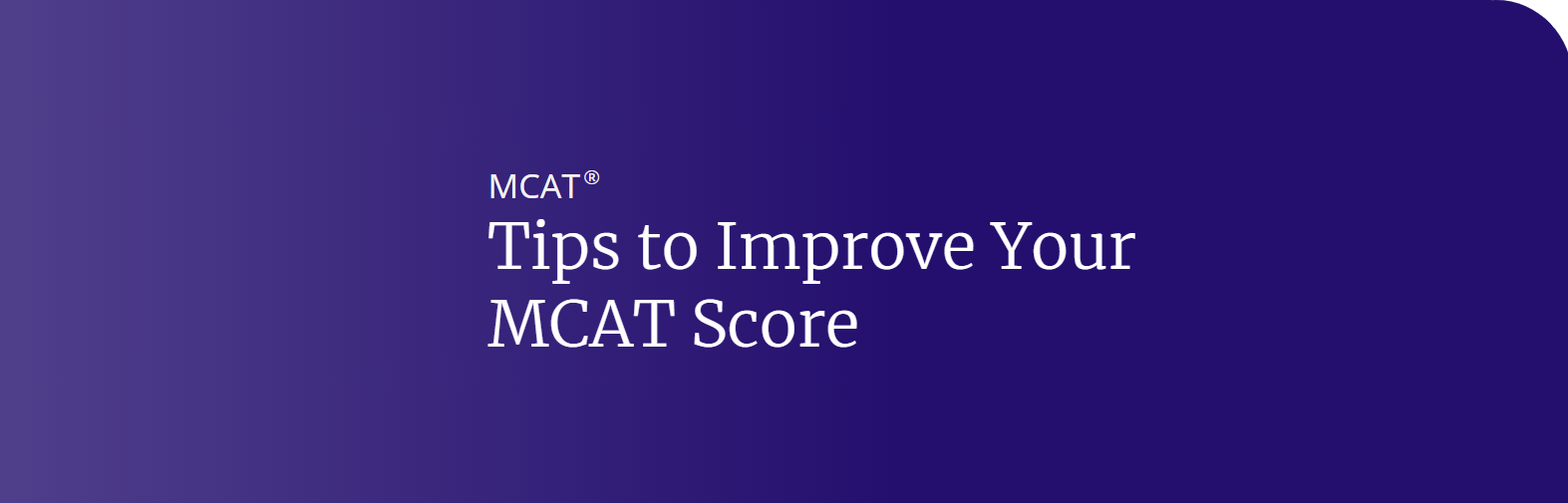 How to Improve Your MCAT Score