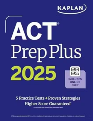 2025 Kaplan ACT Prep Plus Book