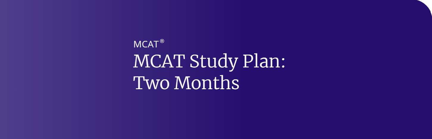MCAT 2-Month Study Plan