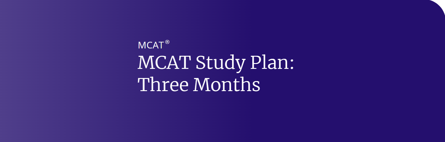 MCAT 3-Month Study Plan