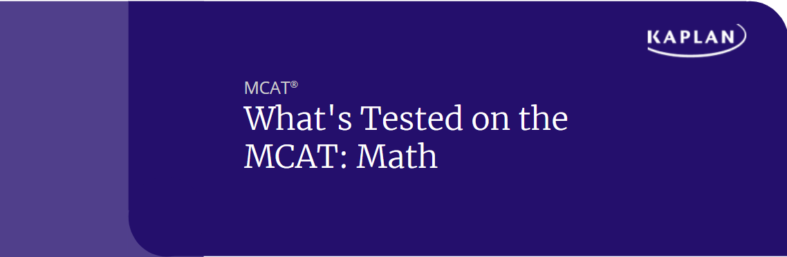 What's Tested on the MCAT: Math