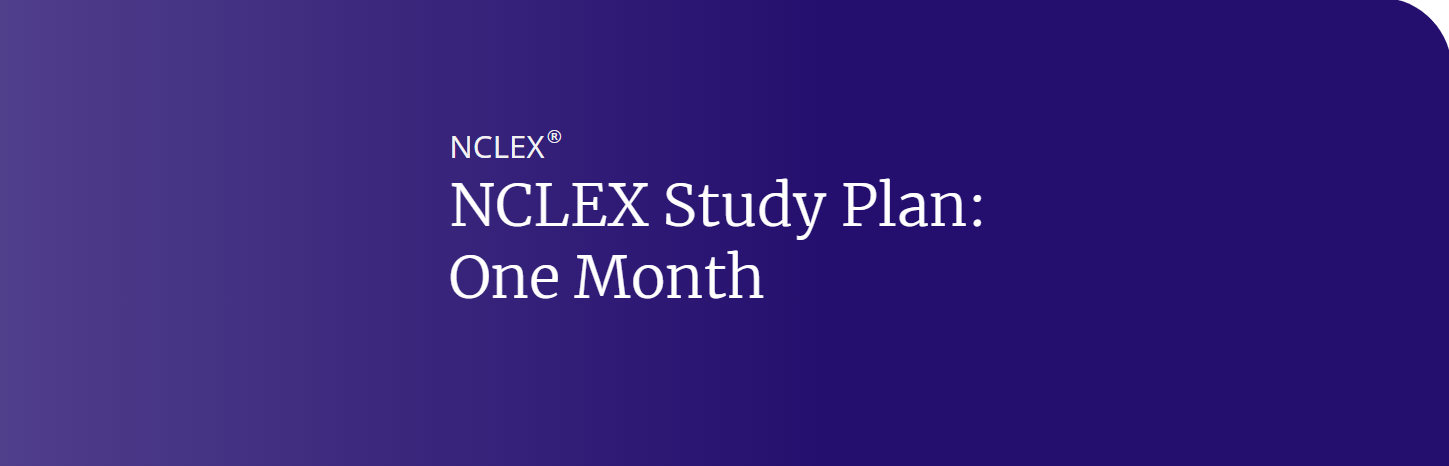 NCLEX Study Plan: One Month