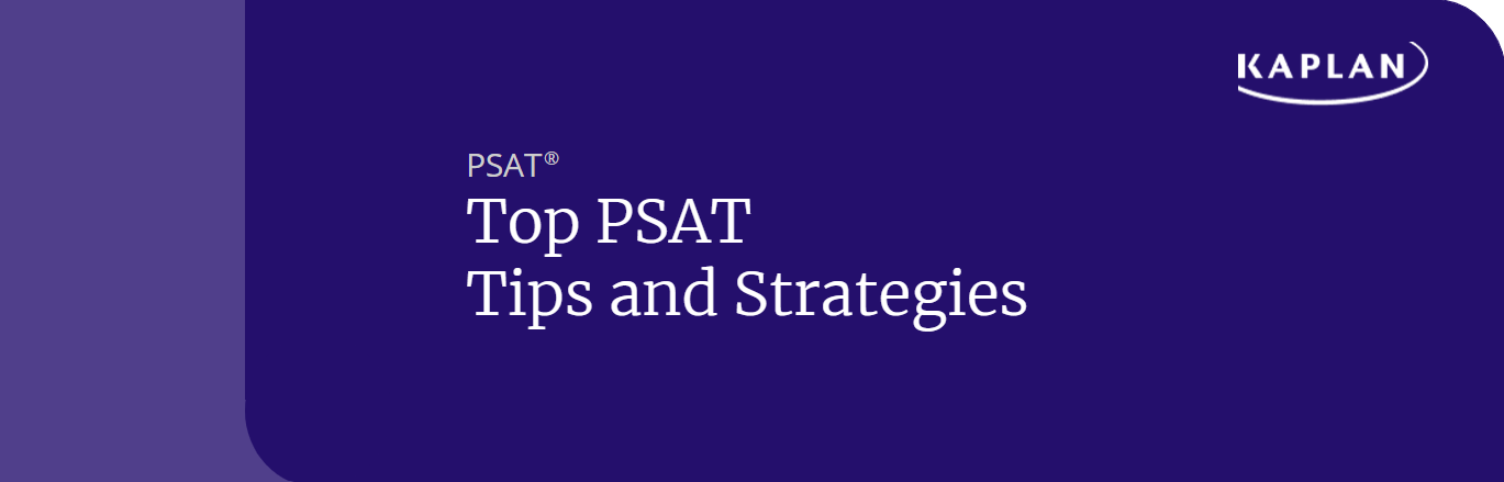 Top PSAT Tips and Strategies