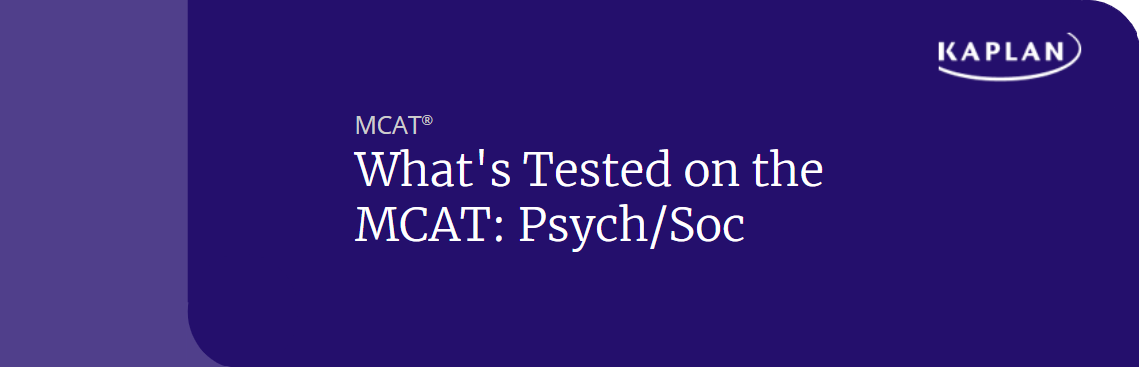 What's Tested on the MCAT: Psych/Soc