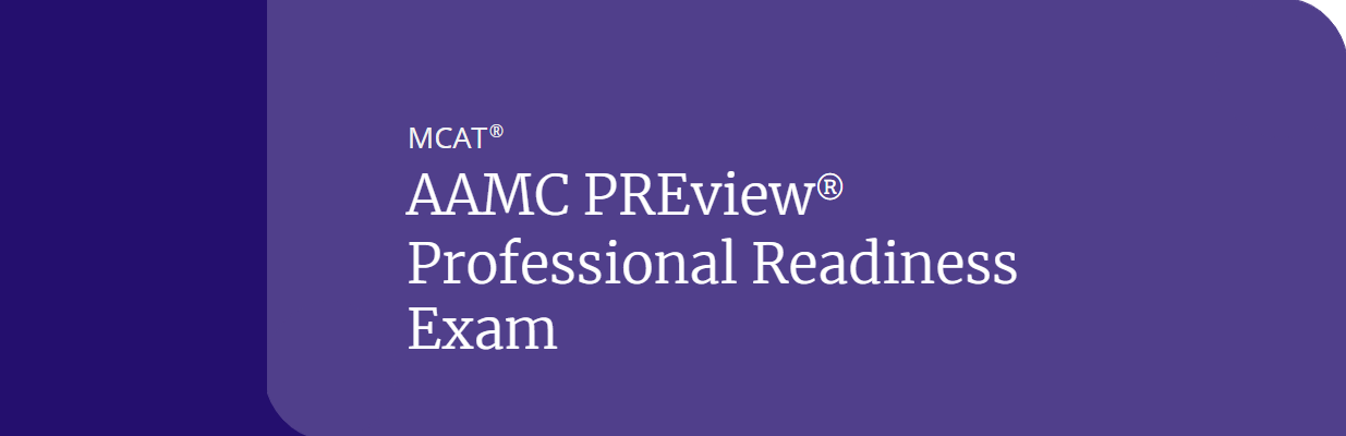 AAMC PREview Professional Readiness Exam