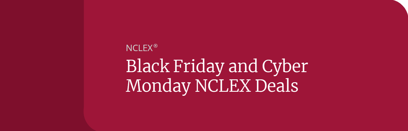 Black Friday Cyber Monday NCLEX Deals