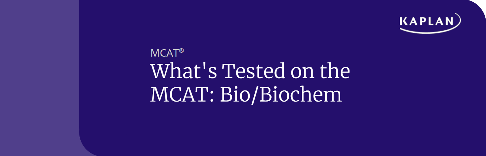 What's Tested on the MCAT: Bio/Biochem