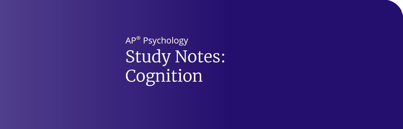 AP Psychology: Cognition Notes