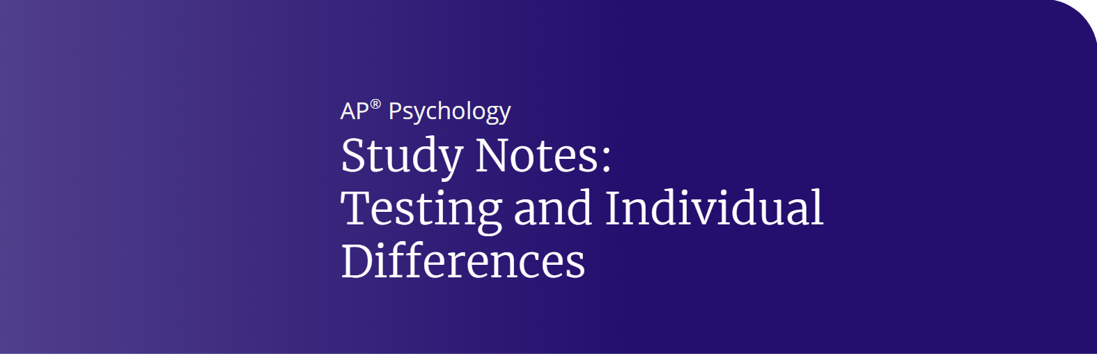 AP Psychology: Testing and Individual Differences Notes