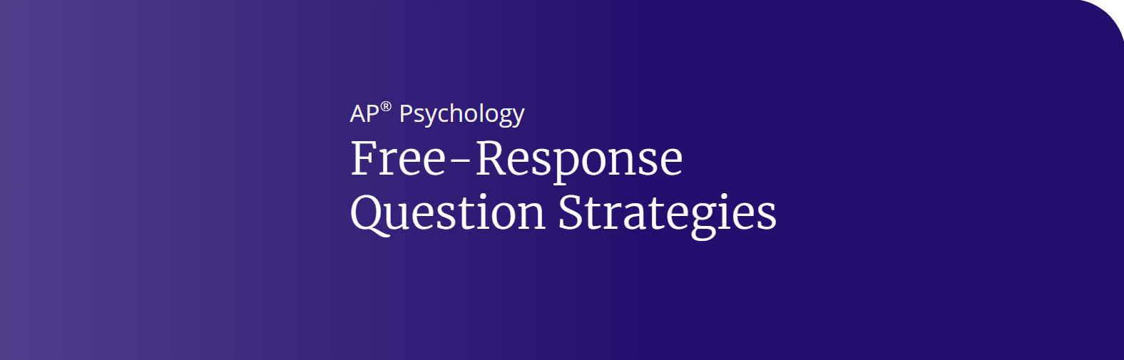 AP Psychology Free-Response Question Strategies