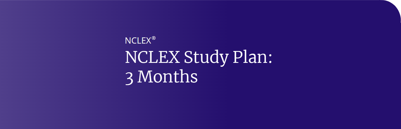NCLEX 3-Month Study Plan