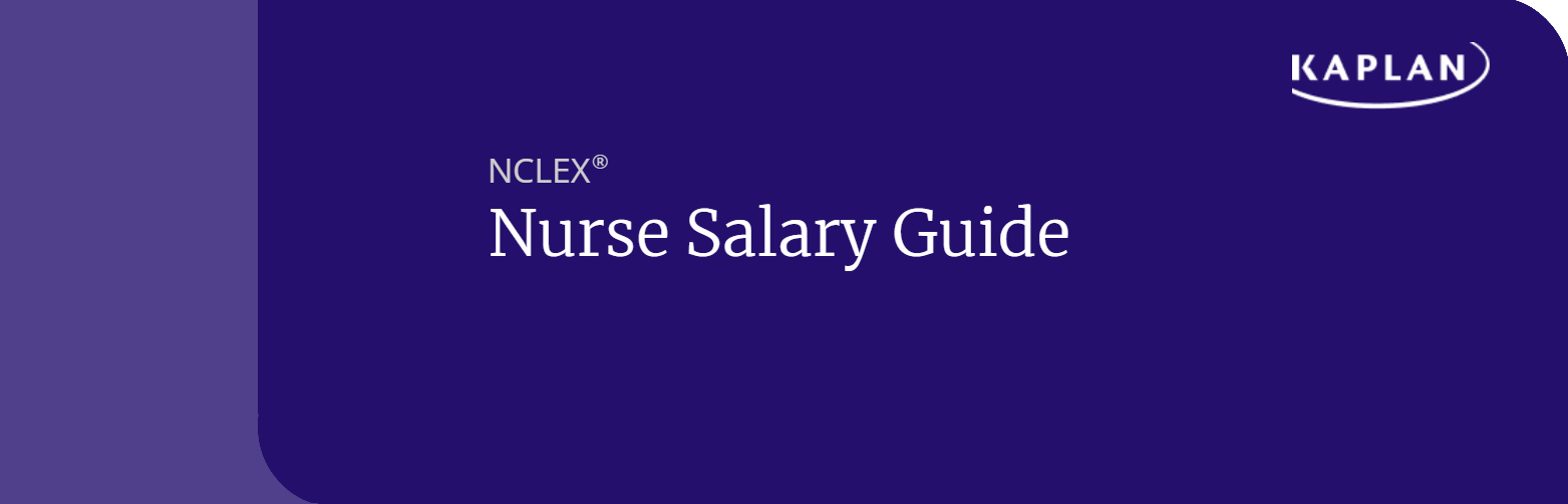 Nurse Salary Guide