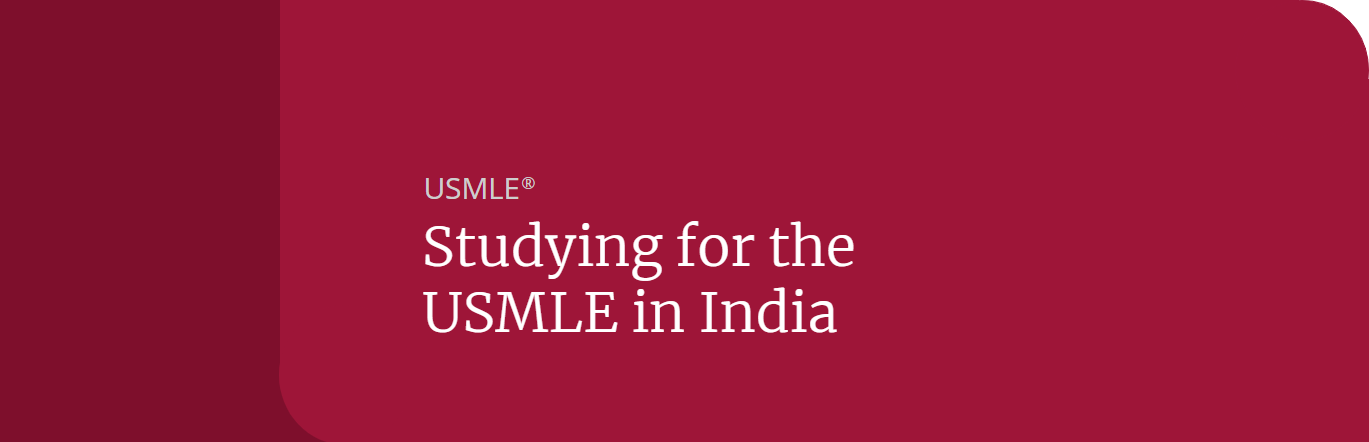 Studying for the USMLE in India