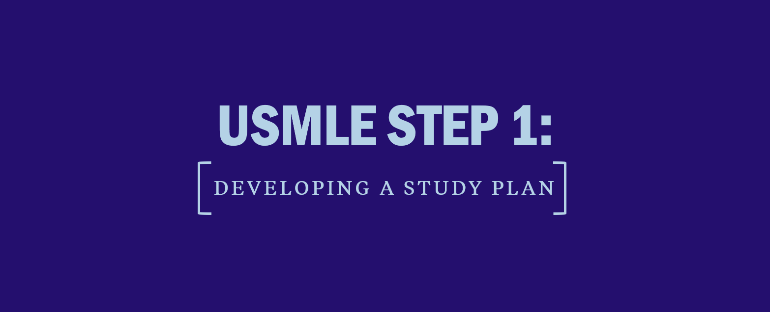 USMLE Step 1 Study Plan