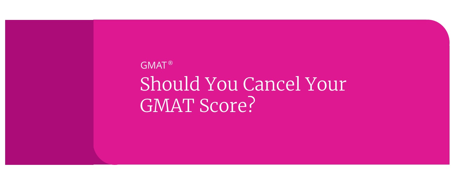 canceling gmat scores