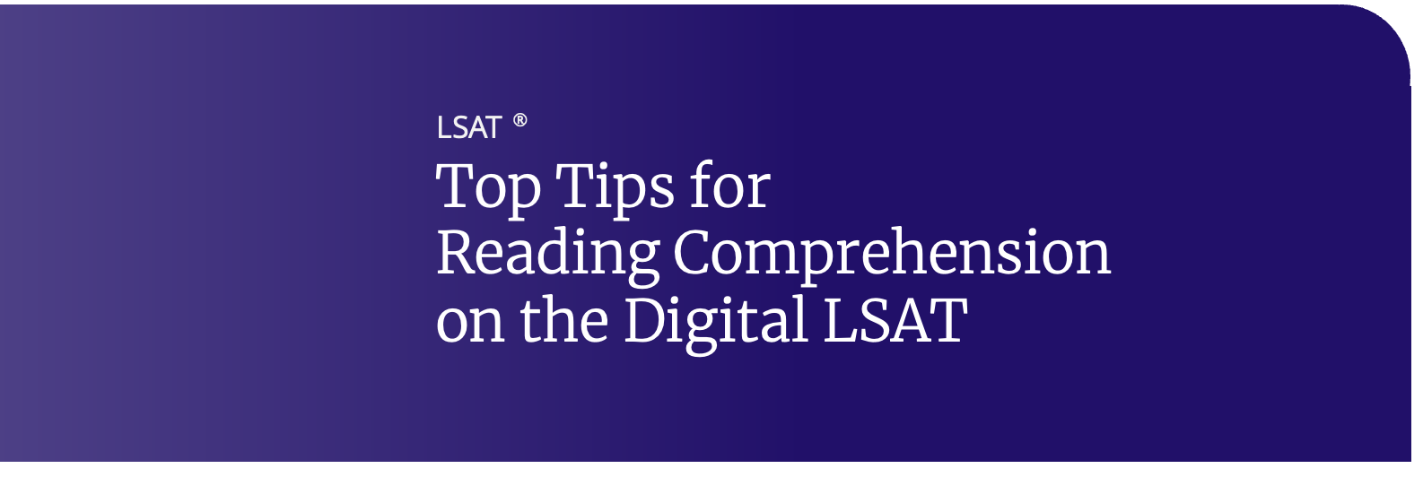 digital lsat reading comp tips