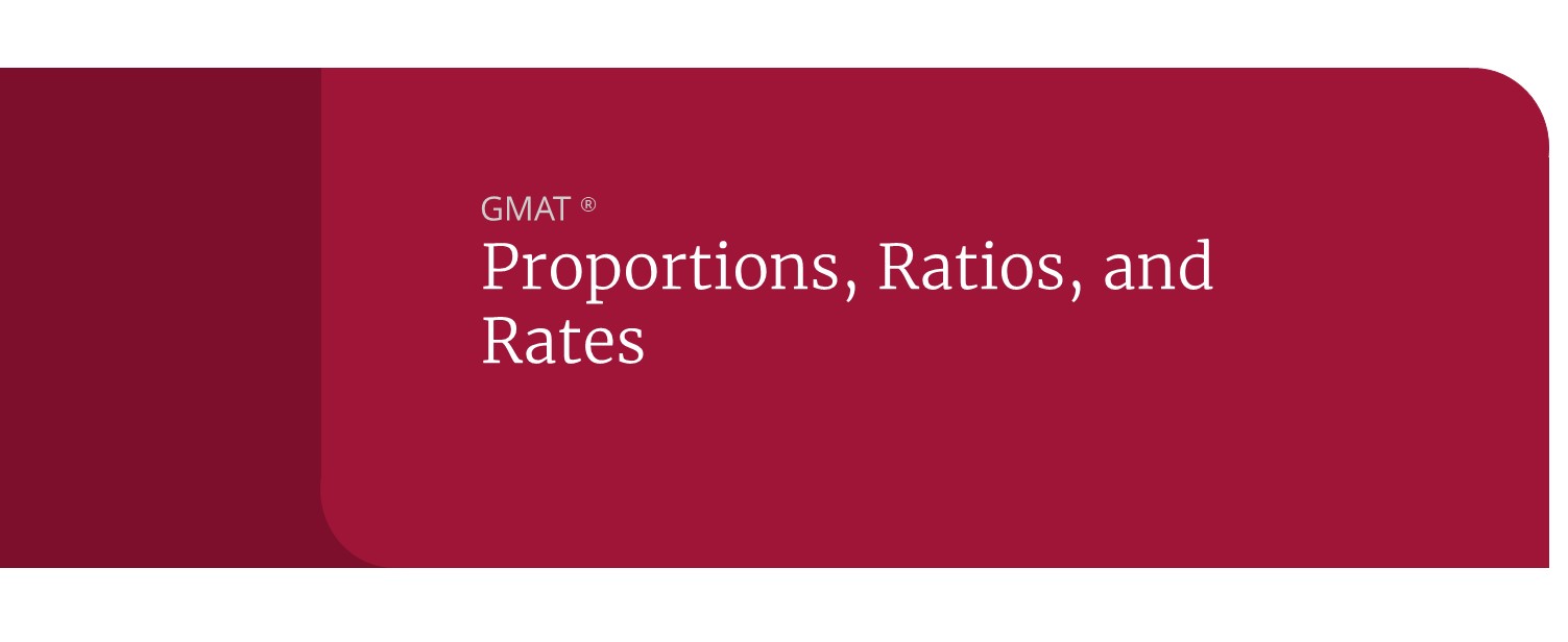 gmat proportions ratios and rates