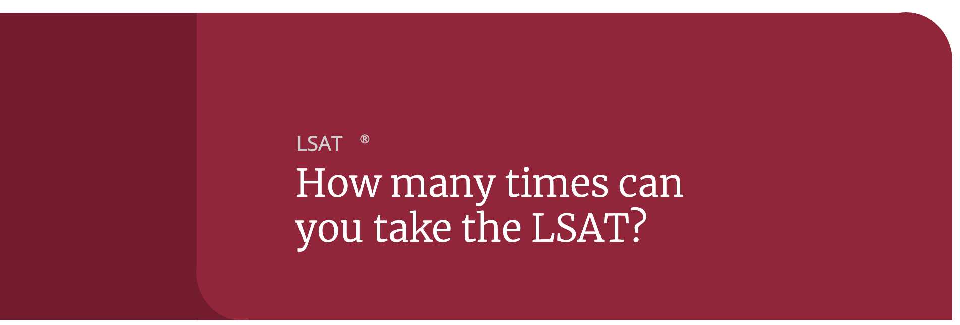 How many times can I take the LSAT?