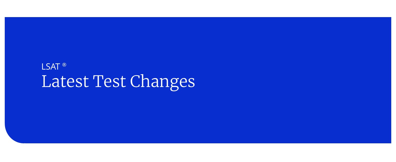 latest LSAT test changes